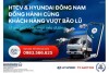 Vì An Toàn Trên Mọi Nẻo Đường - Hyundai Đông Nam Đồng Hành Cùng Khách Hàng Vượt Bão Lũ