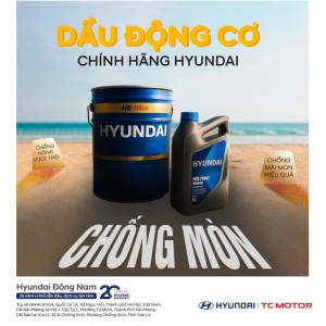 Dầu động cơ chính hãng Hyundai, giải pháp bảo vệ toàn diện cho động cơ xe