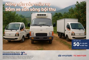 Nông sản vào mùa vụ, sắm xe sẵn sàng bội thu