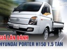 Giá bán & Ưu đãi Porter H150 E5 - Tháng 9/2025