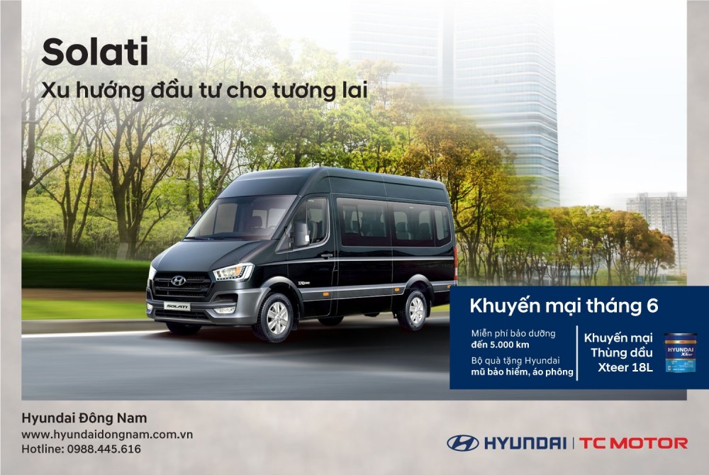 Khuyến mãi lớn cho dòng xe Solati trong tháng 6, duy nhất chỉ có tại Hyundai Đông Nam