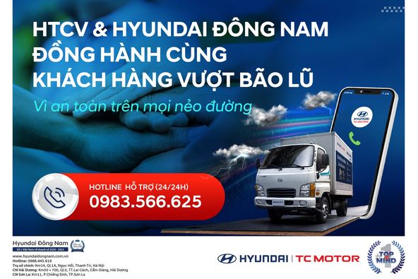 Vì An Toàn Trên Mọi Nẻo Đường - Hyundai Đông Nam Đồng Hành Cùng Khách Hàng Vượt Bão Lũ