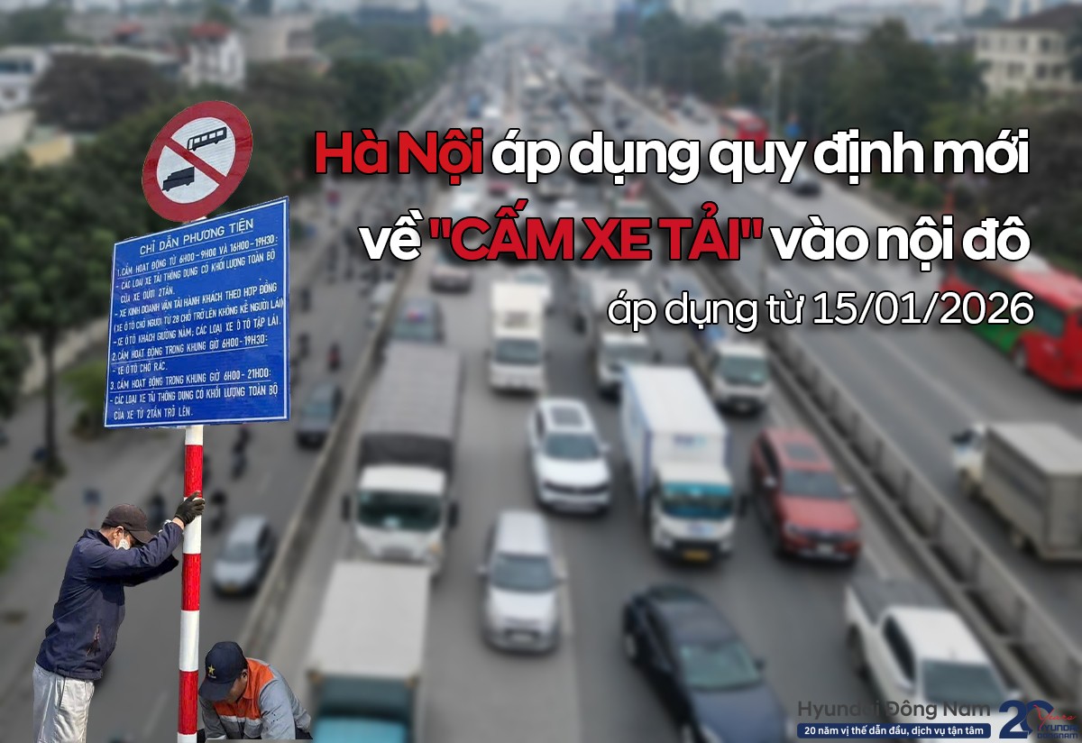 Hà Nội áp dụng quy định mới về "cấm xe tải" vào nội đô áp dụng từ 15/01/2026: Những nội dung chủ xe cần nắm rõ